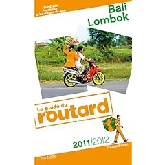 Guide du Routard Bali, Lombok 2011/2012
