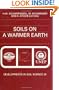 Soils on a Warmer Earth