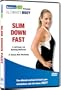Ultimate Body: Slim Down Fast
