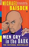 Men Cry in the Dark : A Novel