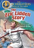 Torchlighters: Eric Liddell