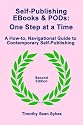Self-Publishing EBooks and PODs: One Step at a Time - Second Edition