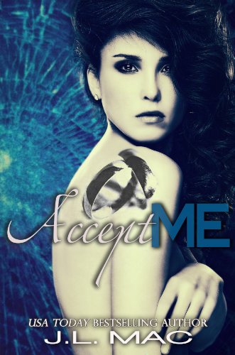 Accept Me (Wrecked) by J.L. Mac