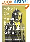 Why Is Corporate America Bashing Our Public Schools?
