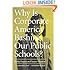 Why Is Corporate America Bashing Our Public Schools?