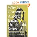Why Is Corporate America Bashing Our Public Schools?