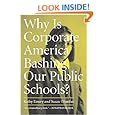 Why Is Corporate America Bashing Our Public Schools?