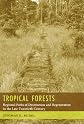 Tropical Forests: Regional Paths of Destruction and Regeneration in the Late Twentieth Century