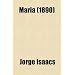 Mar�a; A South American Romance