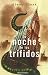 La noche de los Trifidos/ The night of the Triffids