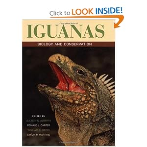 Iguanas: Biology and Conservation by Allison C. Alberts, Ronald L. Carter, William K. Hayes, and Emilia P. Martins