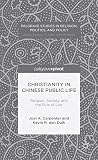 Christianity in Chinese public life : religion, society, and the rule of law