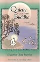 Quietly Comes The Buddha: Awakening Your Inner Buddha-Nature