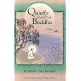 Quietly Comes The Buddha: Awakening Your Inner Buddha-Nature by Elizabeth Clare Prophet