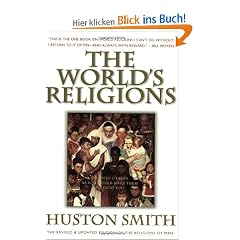 The World's Religions: Our Great Wisdom Traditions