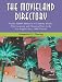 The Movieland Directory: Nearly 30,000 Addresses of Celebrity Homes, Film Locations and Historical Sites in the Los Angeles Area, 1900-Present