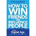 How to Win Friends and Influence People in the Digital Age