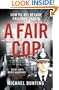 A Fair Cop: The True Story of a Policeman's Struggle to Survive Prison