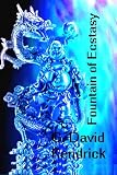 Fountain Of Ecstasy: A Science Fiction Novel