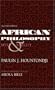 African Philosophy, Second Edition: Myth and Reality (African Systems of Thought)