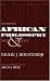 African Philosophy: Myth and Reality (African Systems of Thought)