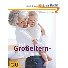 Das Gro�eltern-Handbuch (Einzeltitel Partnerschaft & Familie)