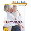 Das Gro�eltern-Handbuch (Einzeltitel Partnerschaft & Familie)