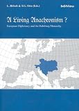 Produkt-Bild: A Living Anachronism? European Diplomacy and the Habsburg Monarchy. Festschrift f&uuml;r Francis Roy Bridge zum 70. Geburtstag