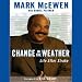 Change in the Weather: Life After Stroke (Unabridged)
