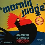 MORNIN JUDGE GRAPEFRUIT ORANGES TEXAS USA ROOSTER FRUIT CRATE LABEL CANVAS REPRODUCTION