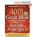 1001 Great Ideas for Teaching and Raising Children with Autism or Asperger's, Revised and Expanded 2nd Edition