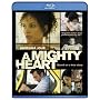 A Mighty Heart [Blu-ray]
