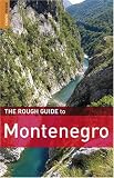 The Rough Guide to Montenegro 1 (Rough Guide Travel Guides)