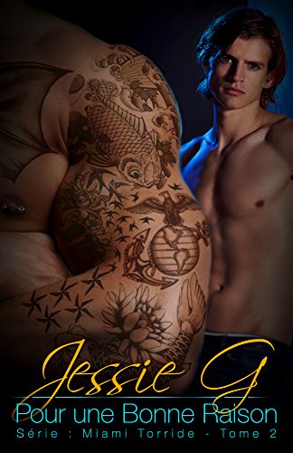 Pour Une Bonne Raison (Miami Torride t. 2) (French Edition)