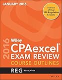 Wiley CPAexcel® exam review course outlines January 2016 : regulation