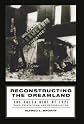 Reconstructing the Dreamland: The Tulsa Riot of 1921: Race, Reparations, and Reconciliation 