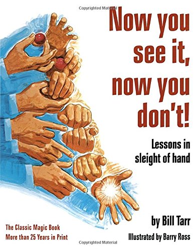 Now You See It, Now You Don t!: Lessons in Sleight of Hand
