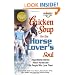 Chicken Soup for the Horse Lover's Soul: Inspirational Stories About Horses and the People Who Love Them (Chicken Soup for the Soul)