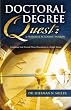 Doctoral Degree Quest: A Personal Academic Passion    Completing Your Doctoral Thesis in a Timely Manner