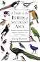 Guide to the Birds of Southeast Asia, A: Thailand, Peninsular Malaysia, Singapore, Myanmar, Laos, Vietnam, Cambodia (Princeton Field Guides)