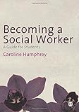Becoming a social worker : a guide for students