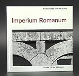Produkt-Bild: Imperium Romanum. Text: Gilbert Picard. Fotos: Yvan Butler. Vorwort: Paolo Portoghesi. Aus dem Franz&ouml;sischen von Alfred P. Zeller.