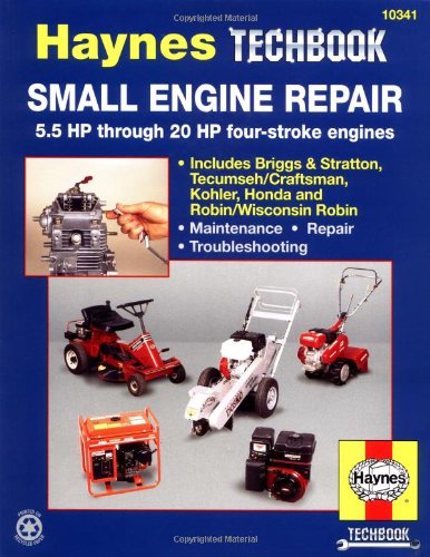 Small Engine Repair: 5.5 HP Thru 20 HP Four Stroke Engines (Haynes TECHBOOK)