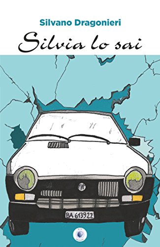 Silvia lo sai (Italian Edition)