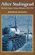 AFTER STALINGRAD: The Red Army's Winter Offensive, 1942-1943