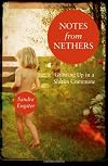 Notes from Nethers: Growing Up In A Sixties Commune