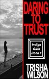 Daring To Trust (Indigo Girls)