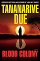 Blood Colony: A Novel
