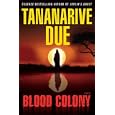 Blood Colony: A Novel