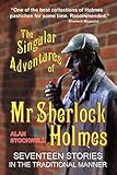 The singular adventures of Mr. Sherlock Holmes